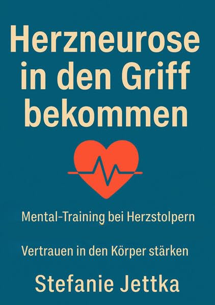 Herzneurose in den Griff bekommen Health, Nutrition & Fitness
