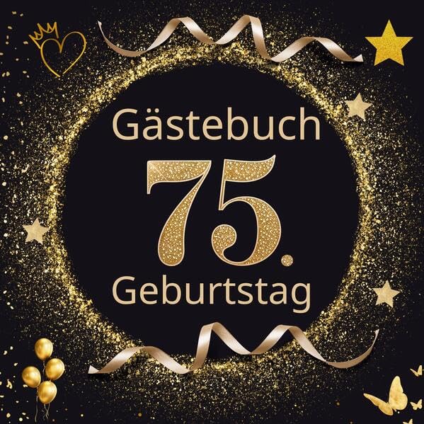 GÄSTEBUCH "Gold Klassik" zum 75. Geburtstag Hobbies & Crafts