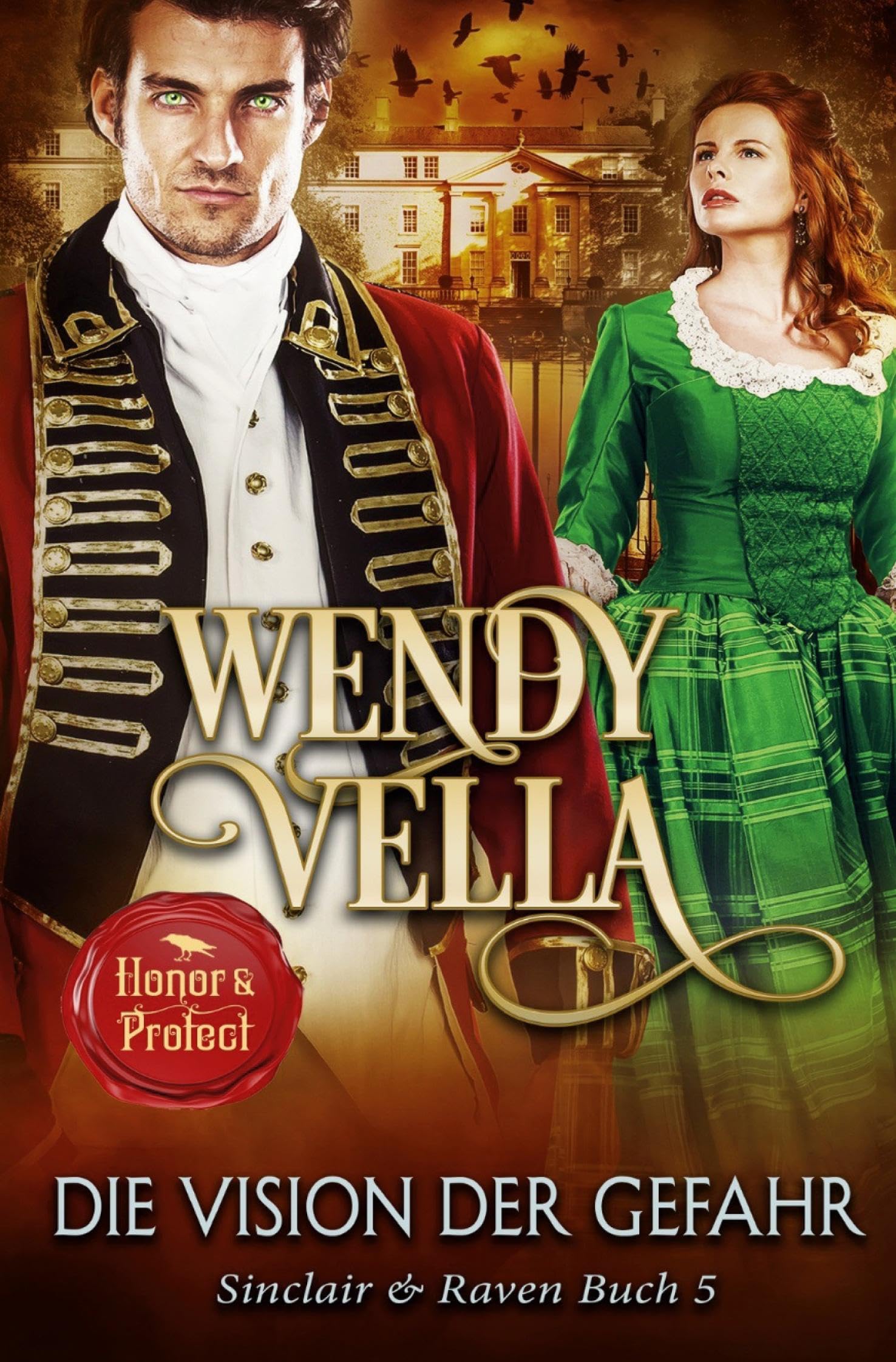 Die Vision der Gefahr (Sinclair & Raven Buch 5) Historical Fiction