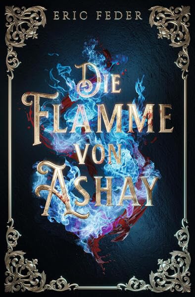 Die Flamme von Ashay Contemporary literature