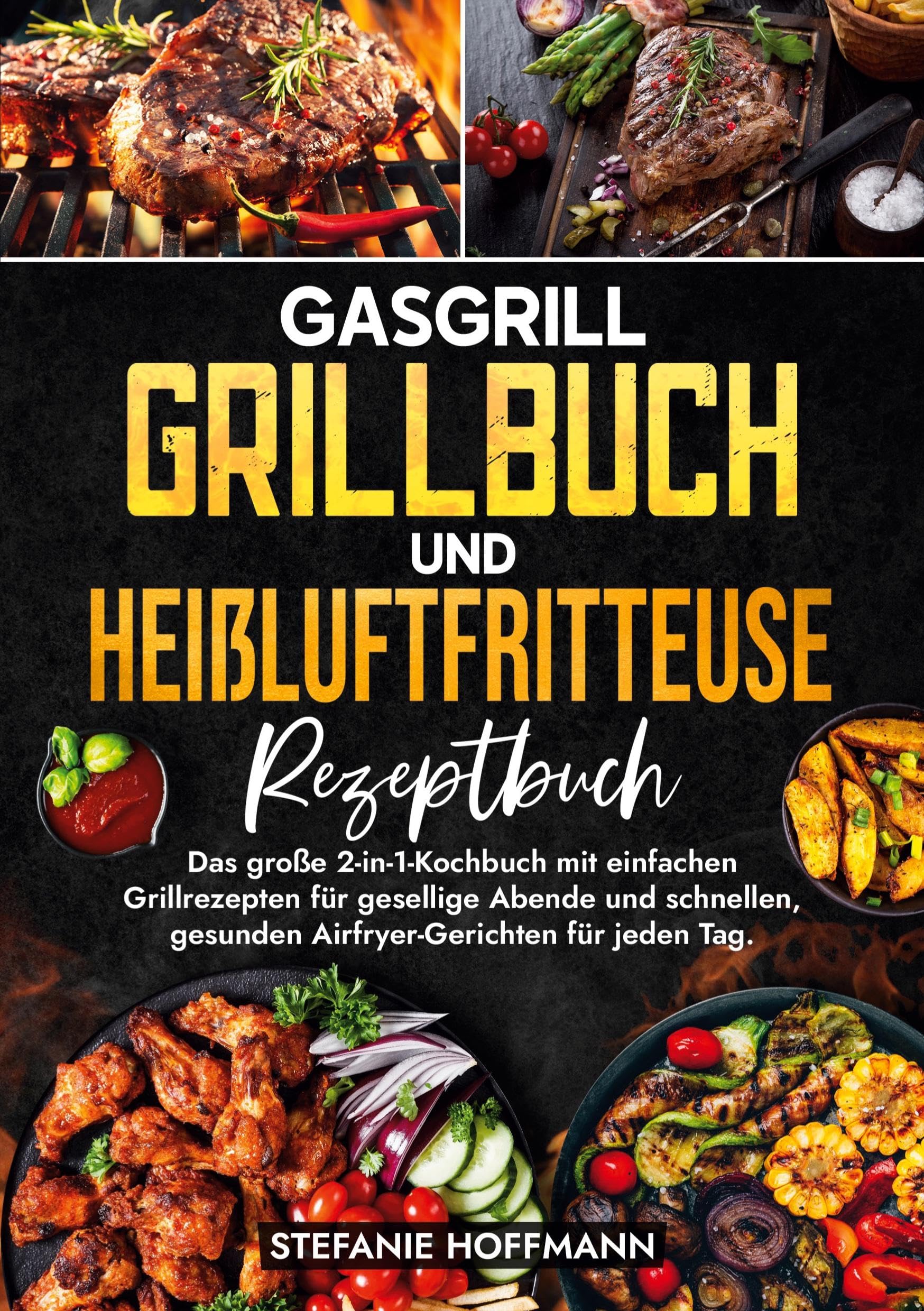 Gasgrill Grillbuch und Heißluftfritteuse Rezeptbuch Leisure, Home & Garden