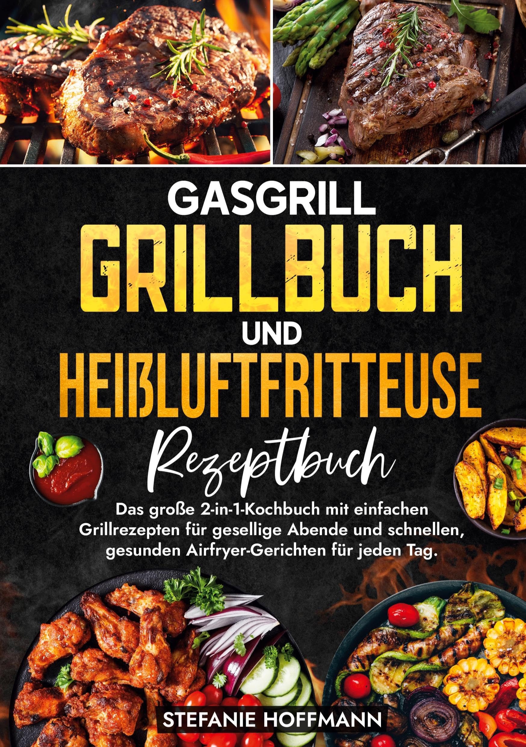 Gasgrill Grillbuch und Heißluftfritteuse Rezeptbuch Leisure, Home & Garden