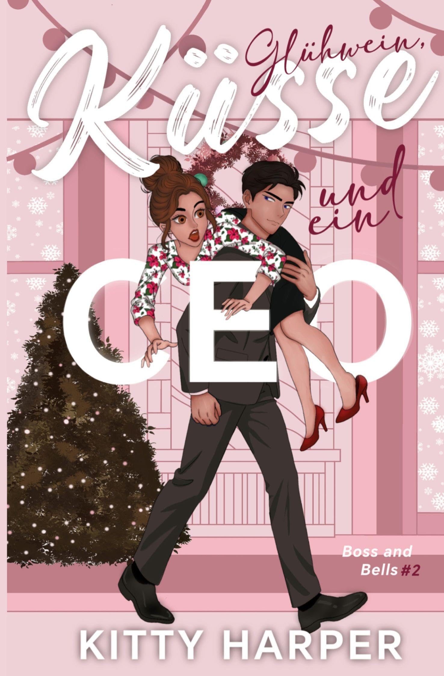 Boss and Bells: Glühwein, Küsse und ein CEO Contemporary literature