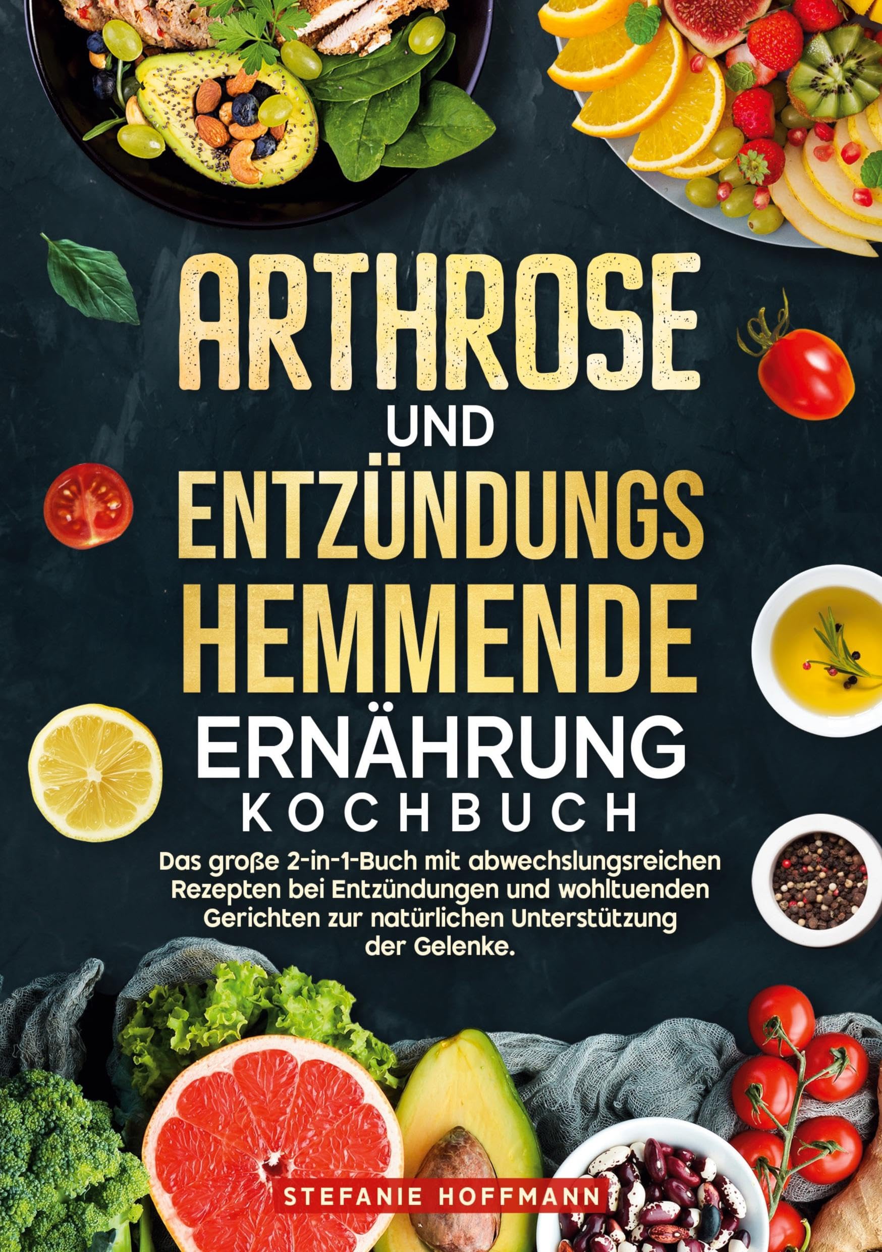 Arthrose und Entzündungshemmende Ernährung Kochbuch Leisure, Home & Garden