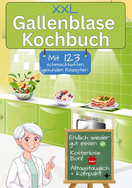 Gallenblase Kochbuch mit 123 schmackhaften, gesunden Rezepten Leisure, Home & Garden