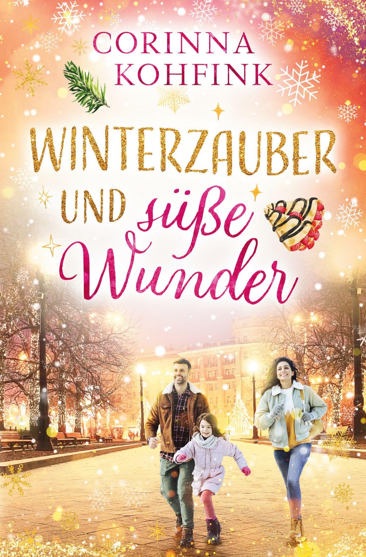 Winterzauber und süße Wunder (Buchhandelsausgabe) Contemporary literature