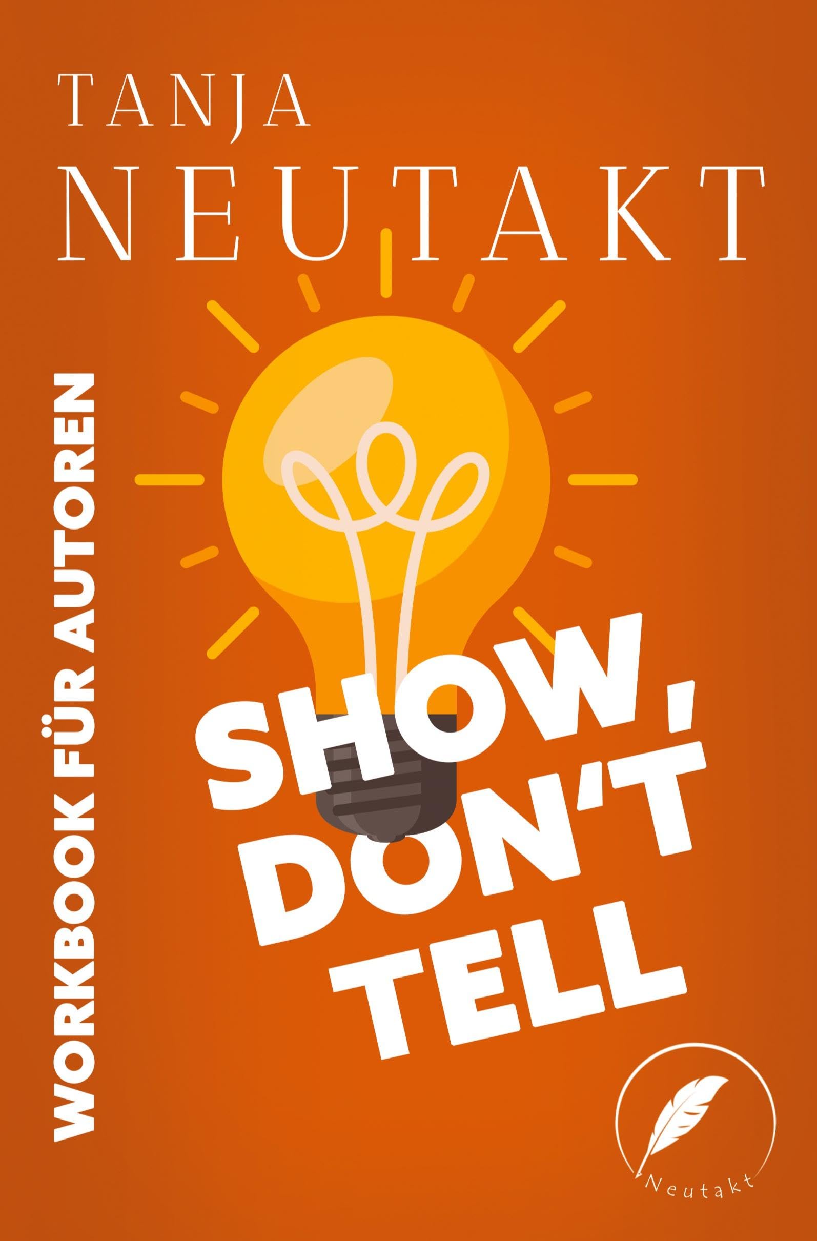 Show, don't tell: Workbook für Autoren Law