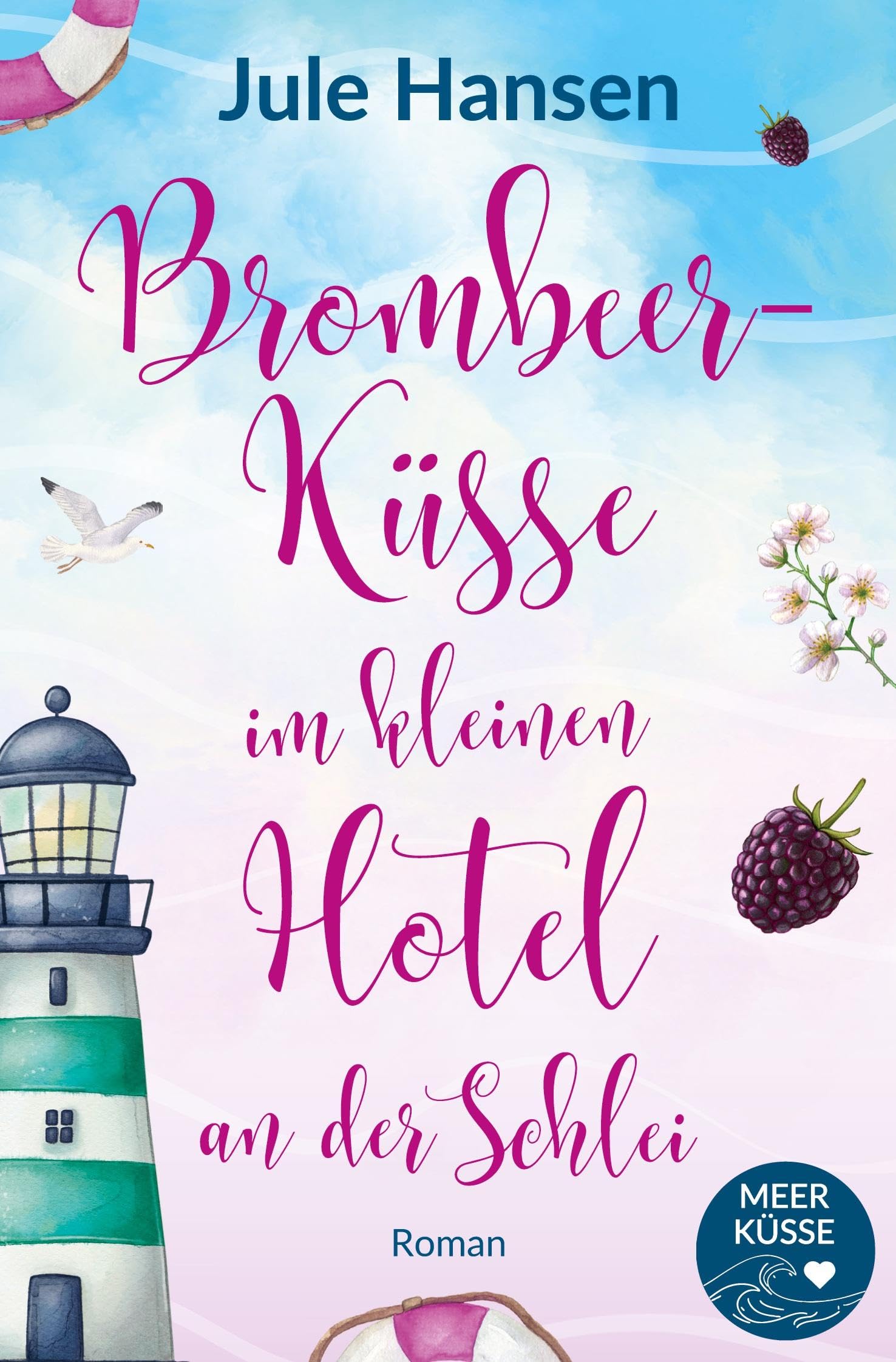 Brombeerküsse im kleinen Hotel an der Schlei book