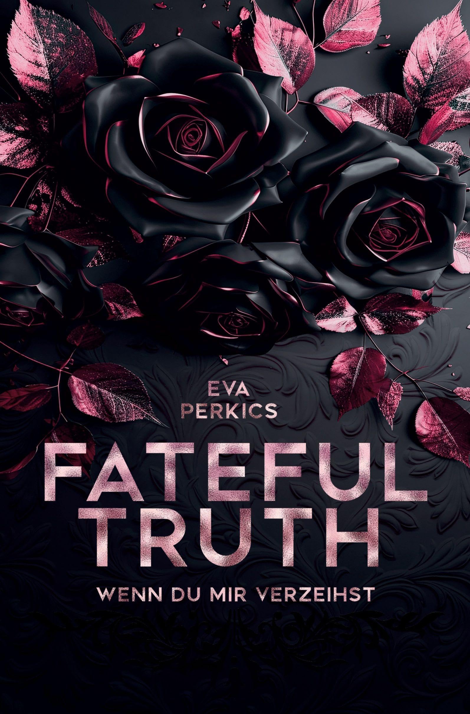 Fateful Truth - Wenn du mir verzeihst book