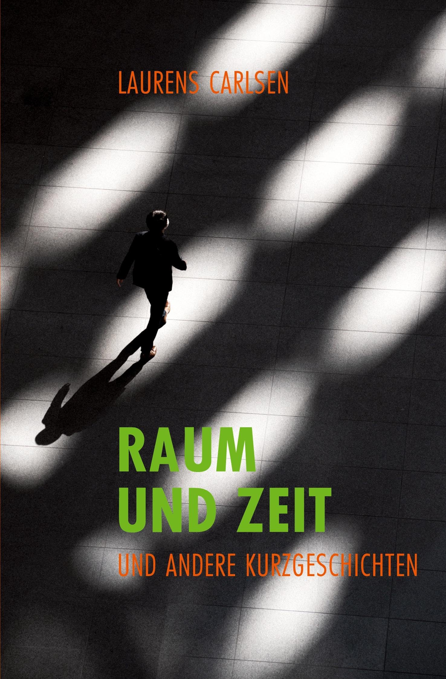 Raum und Zeit und andere Kurzgeschichten Essays & Short Stories