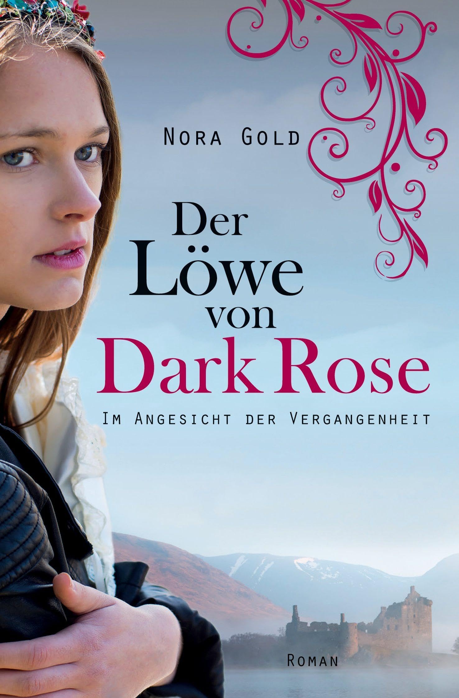 Der Löwe von Dark Rose - Im Angesicht der Vergangenheit Historical Fiction