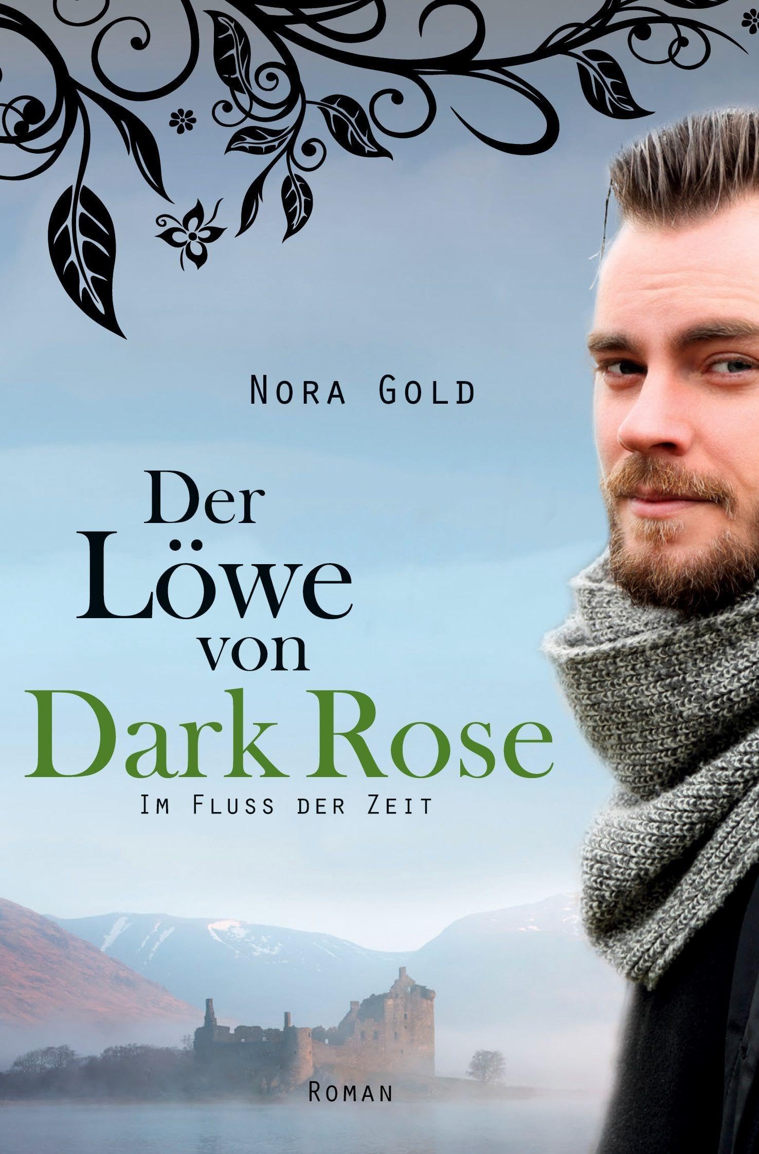 Der Löwe von Dark Rose - Im Fluss der Zeit Historical Fiction