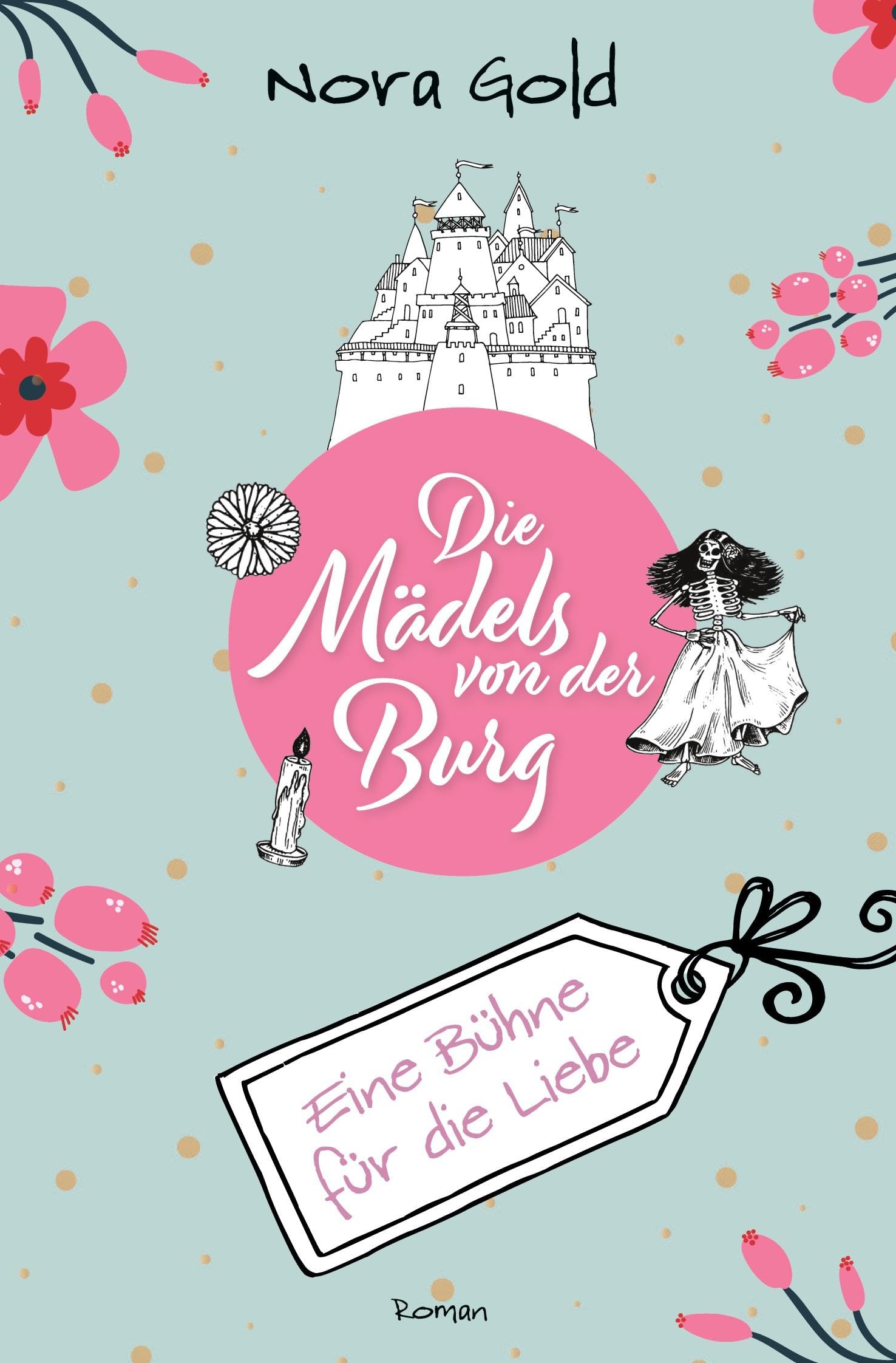 Die Mädels von der Burg - Eine Bühne für die Liebe Contemporary literature