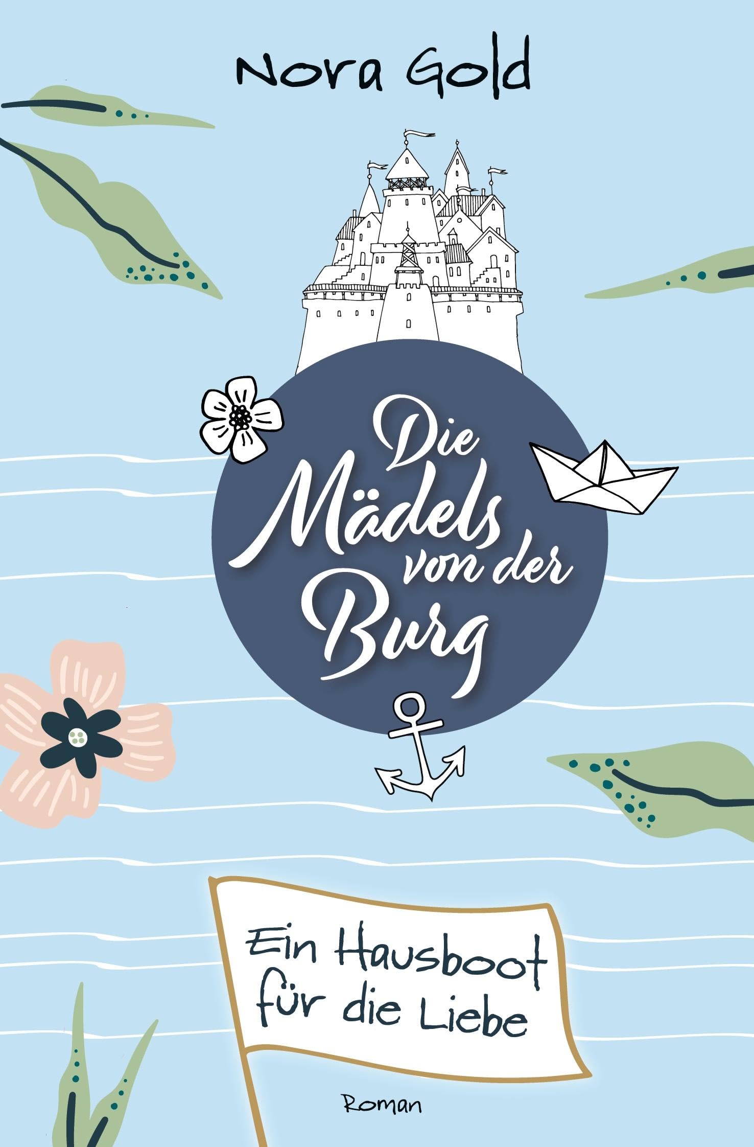 Die Mädels von der Burg - Ein Hausboot für die Liebe Contemporary literature