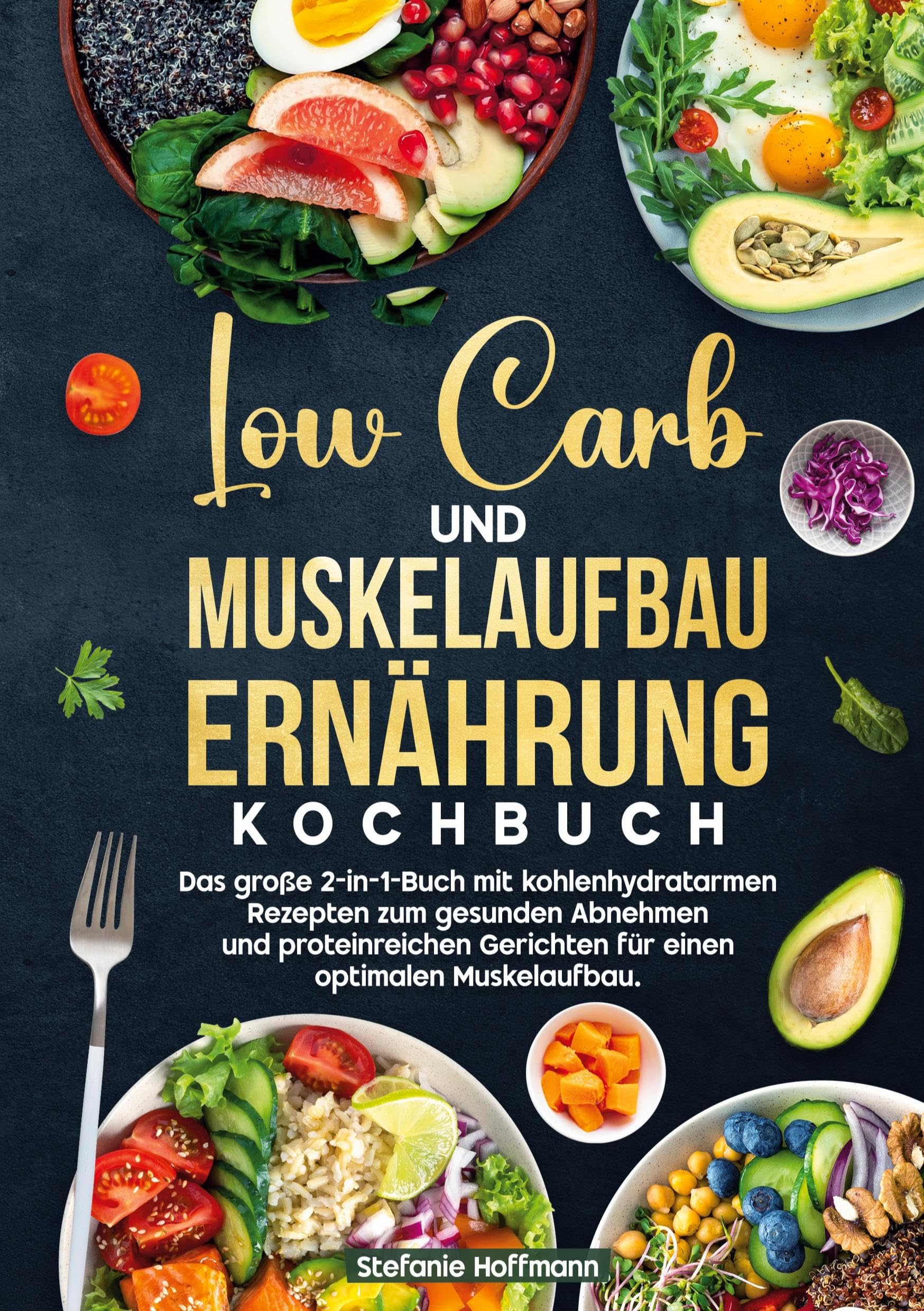 Low Carb und Muskelaufbau Ernährung Kochbuch Leisure, Home & Garden