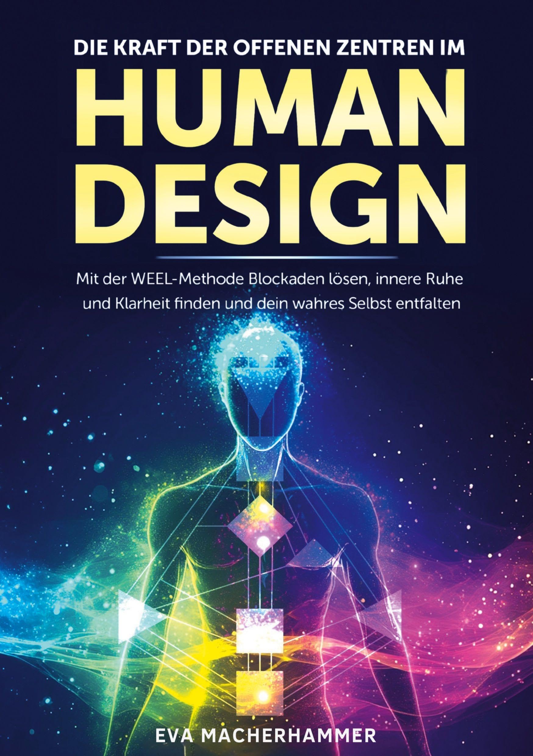 Die Kraft der offenen Zentren im Human Design Psychology