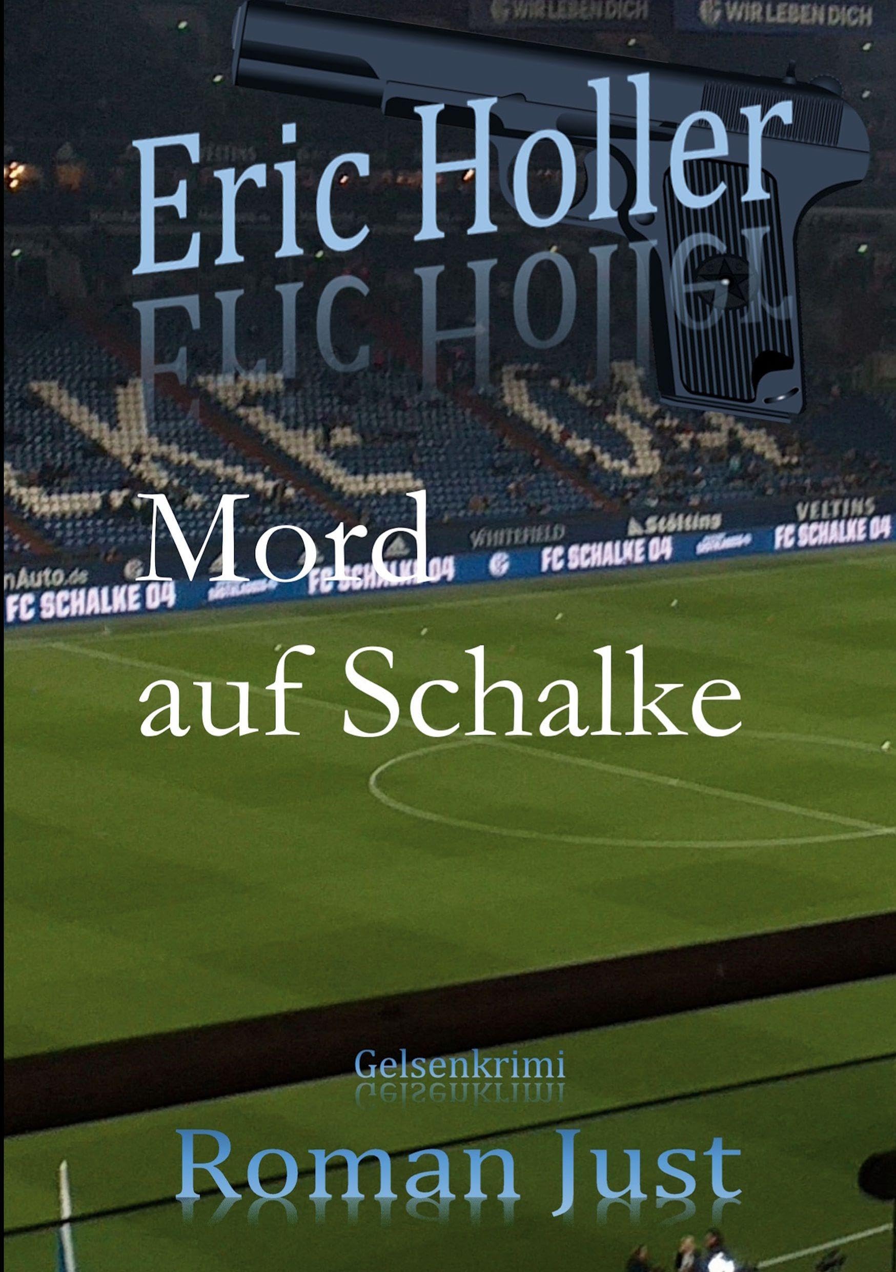 Eric Holler: Mord auf Schalke Contemporary literature