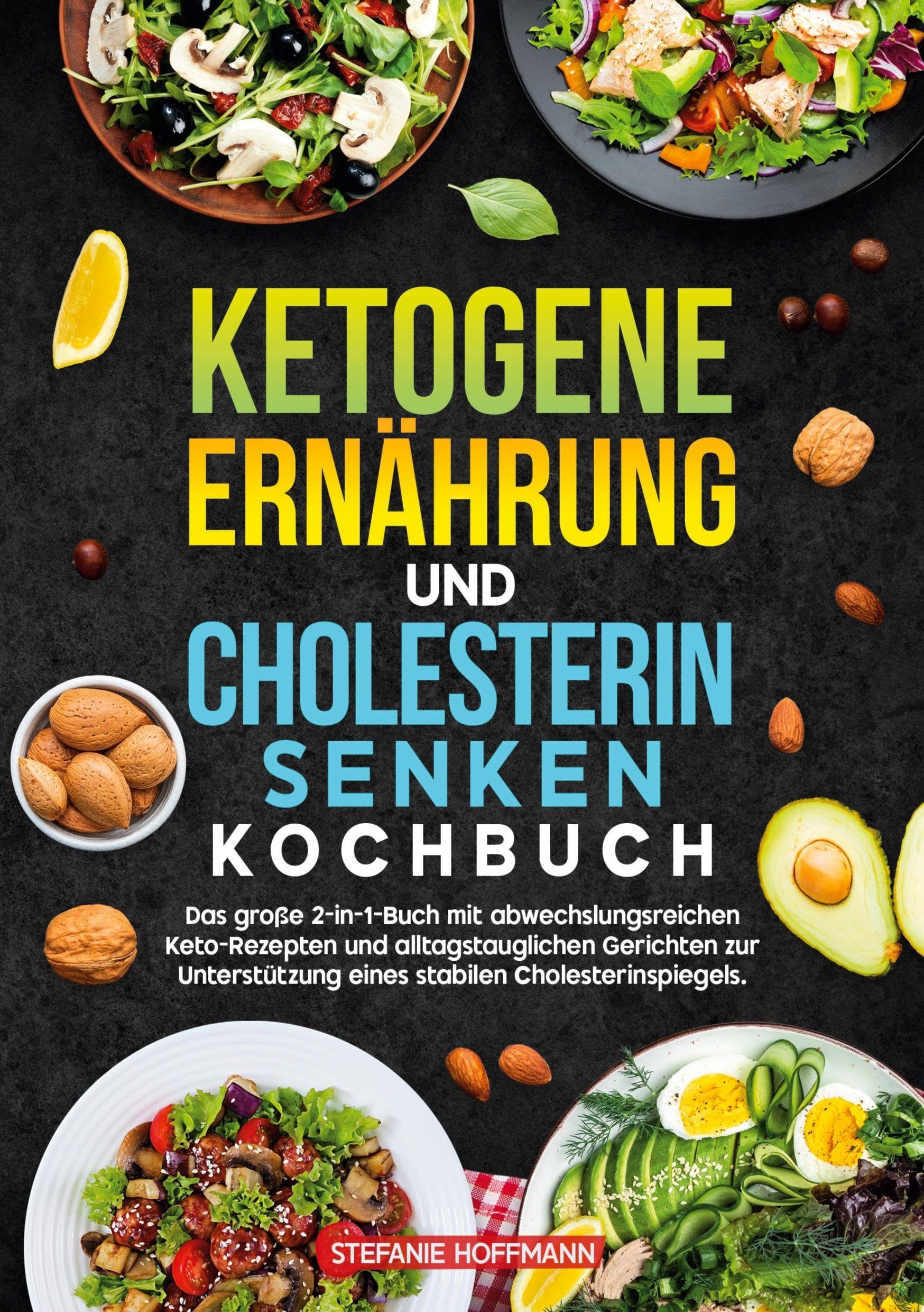 Ketogene Ernährung und Cholesterin Senken Kochbuch Leisure, Home & Garden