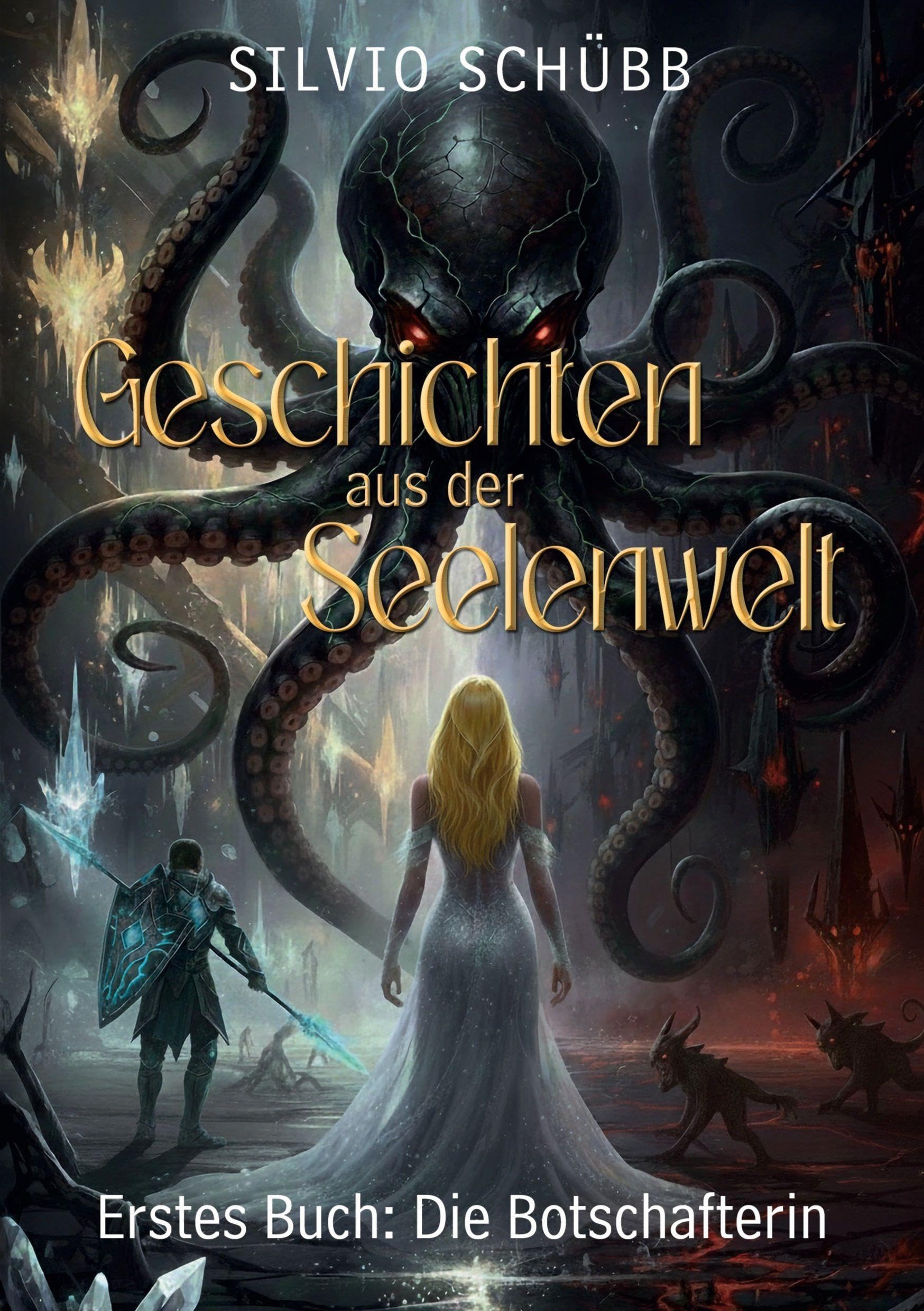 Geschichten aus der Seelenwelt - Band 1: Die Botschafterin Fairy Tales & Legends
