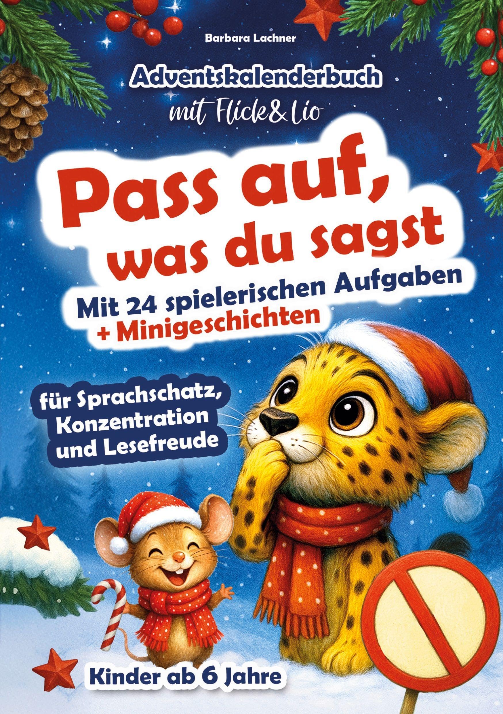 Pass auf, was du sagst - Adventskalenderbuch für Kinder mit Flick & Lio Non-fiction