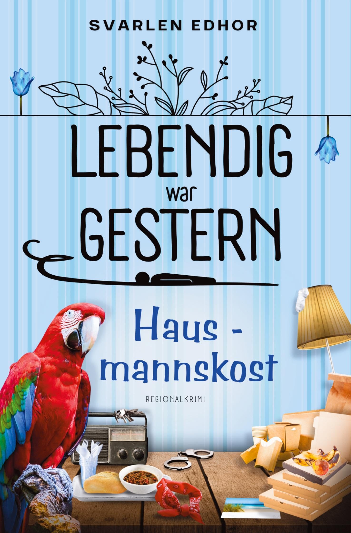 Hausmannskost: Lebendig war gestern - Band 4 Humour & Satire