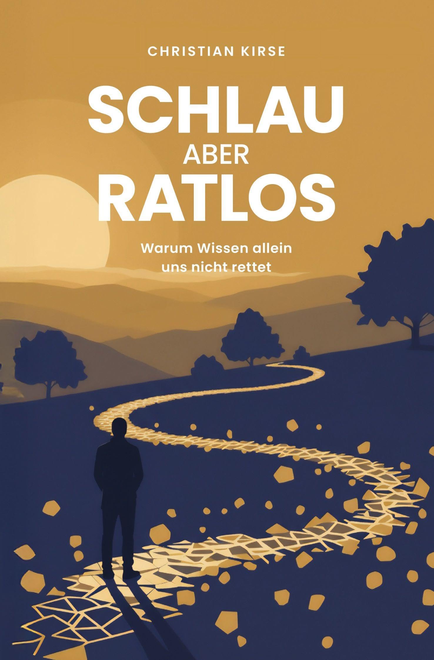 Schlau aber ratlos Philosophy