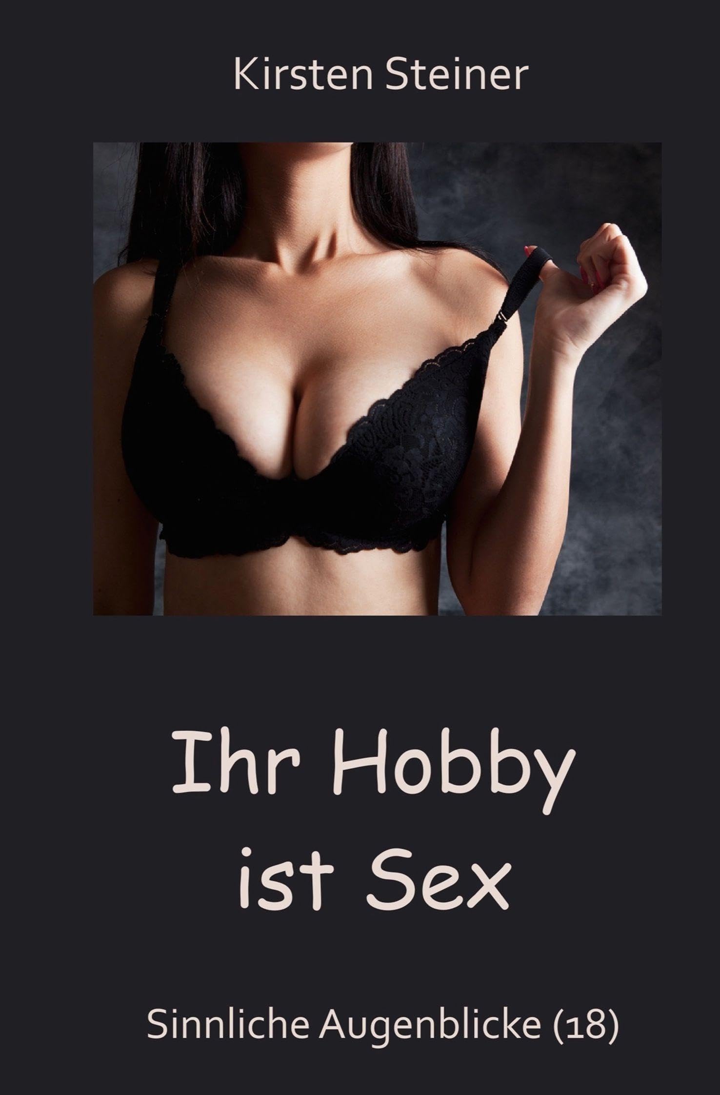 Ihr Hobby ist Sex Contemporary literature