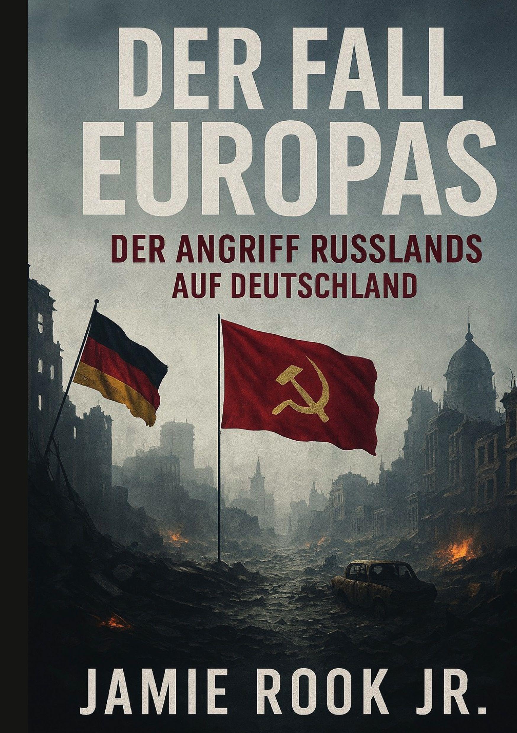 Der Fall Europas - Der Angriff Russlands auf Deutschland Contemporary literature