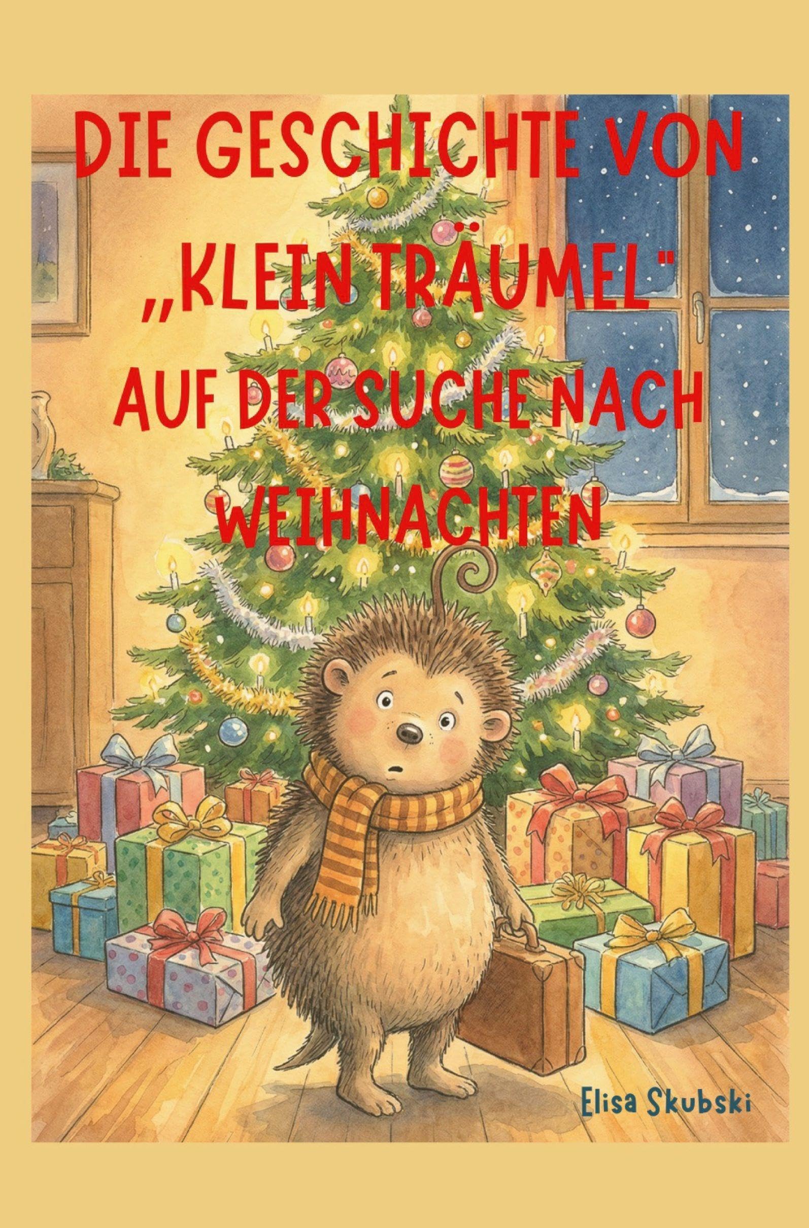 Die Geschichte von "klein Träumel" auf der Suche nach Weihnachten Non-fiction