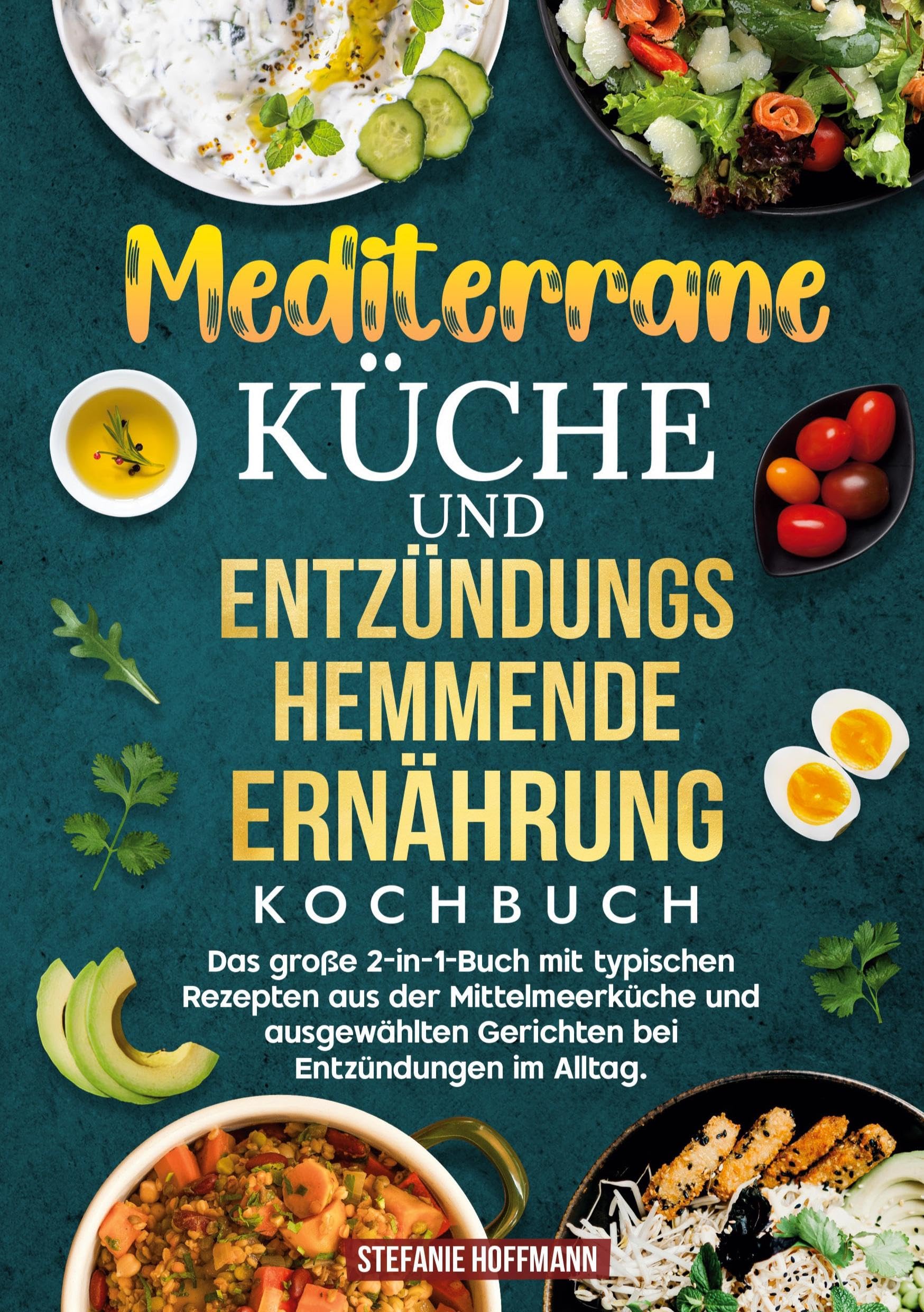 Mediterrane Küche und Entzündungshemmende Ernährung Kochbuch Leisure, Home & Garden
