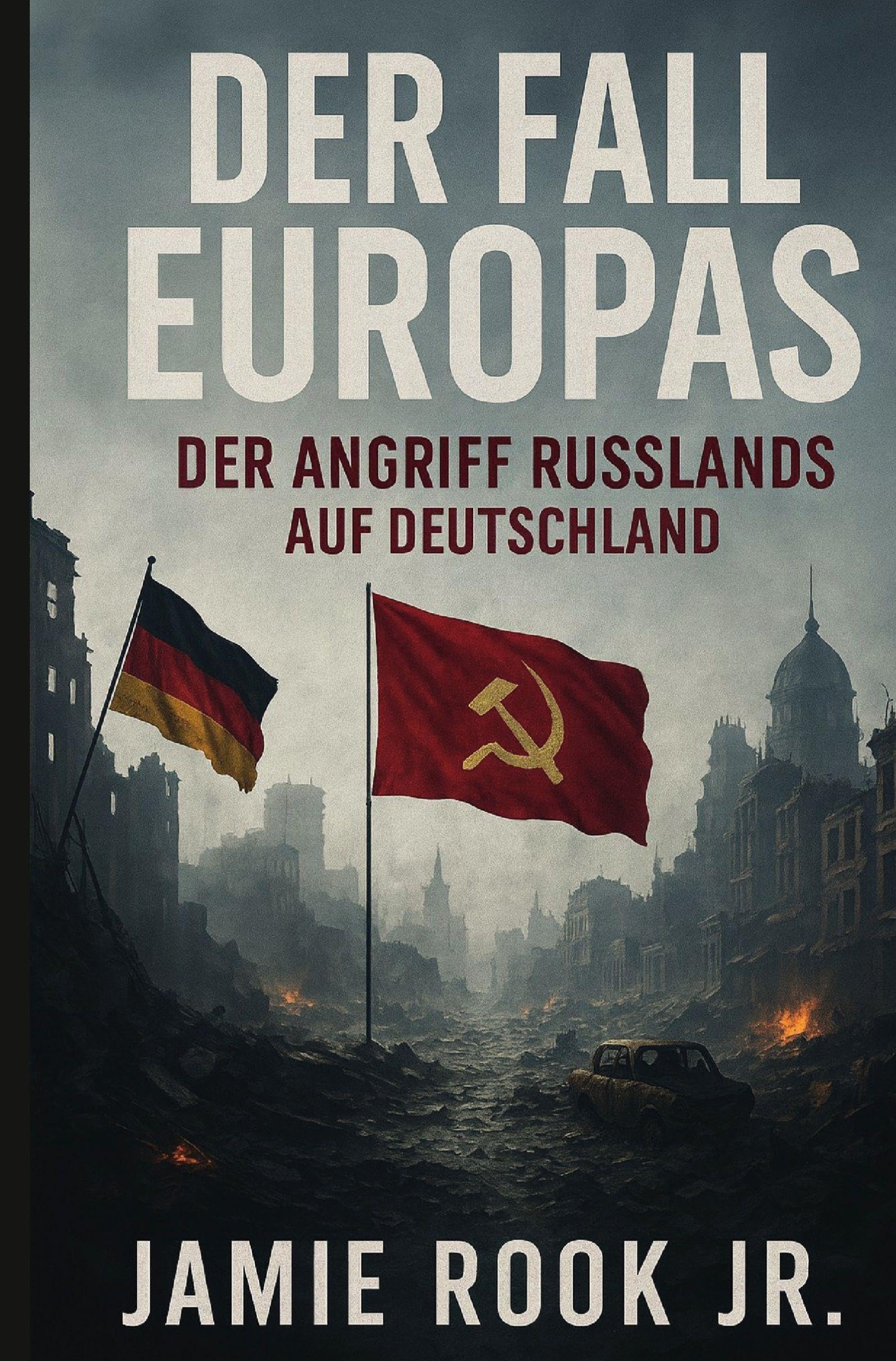 DER FALL EUROPAS - Russlands Angriff auf Deutschland Action & Adventure
