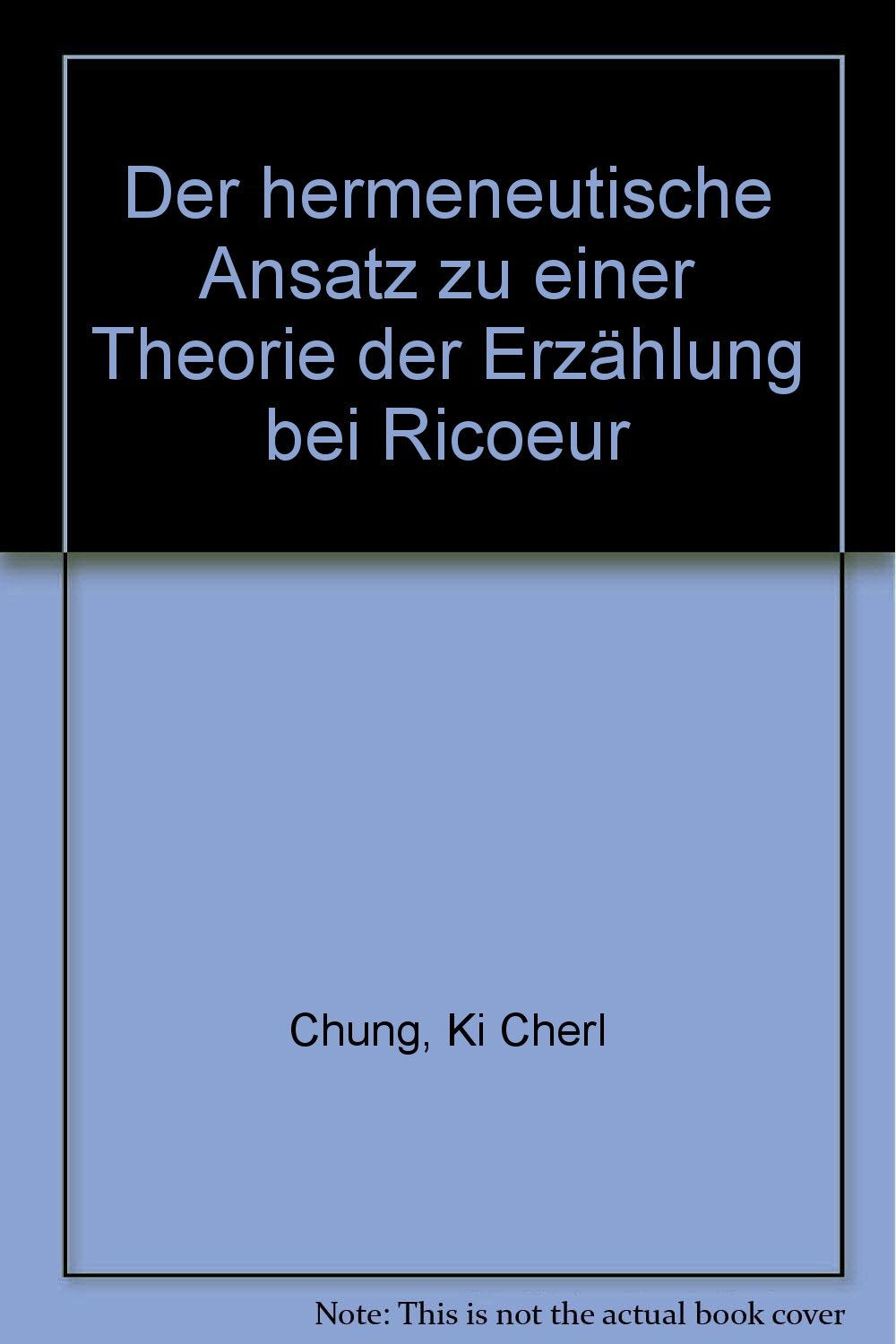 Der hermeneutische Ansatz zu einer Theorie der Erzählung bei Ricoeur Natural Sciences
