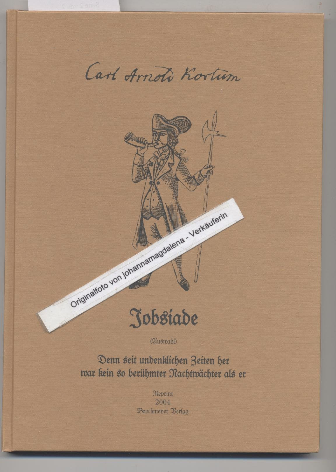 Jobsiade: Denn seit undenklichen Zeiten her, war kein so berühmter Nachtwächter als er. Die Hauptkapitel aus dem recht kuriosen Leben des Kandidaten Hieronimus Jobs. (Auswahl) Classics