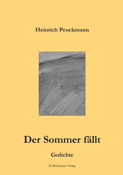 Der Sommer fällt: Gedichte. Nachw. v. Peter Kracht Poetry
