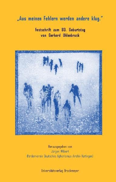 'Aus meinen Fehlern werden andere klug': Festschrift zum 80. Geburtstag von Gerhard Uhlenbruck Contemporary literature