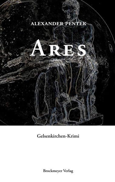Ares: Gelsenkirchen-Krim: Gelsenkirchen-Krimi Contemporary literature