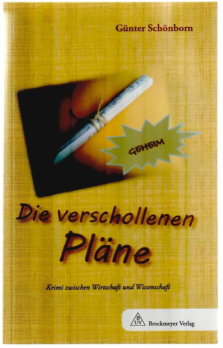 Die verschollenen Pläne: Krimi zwischen Wirtschaft und Wissenschaft Contemporary literature