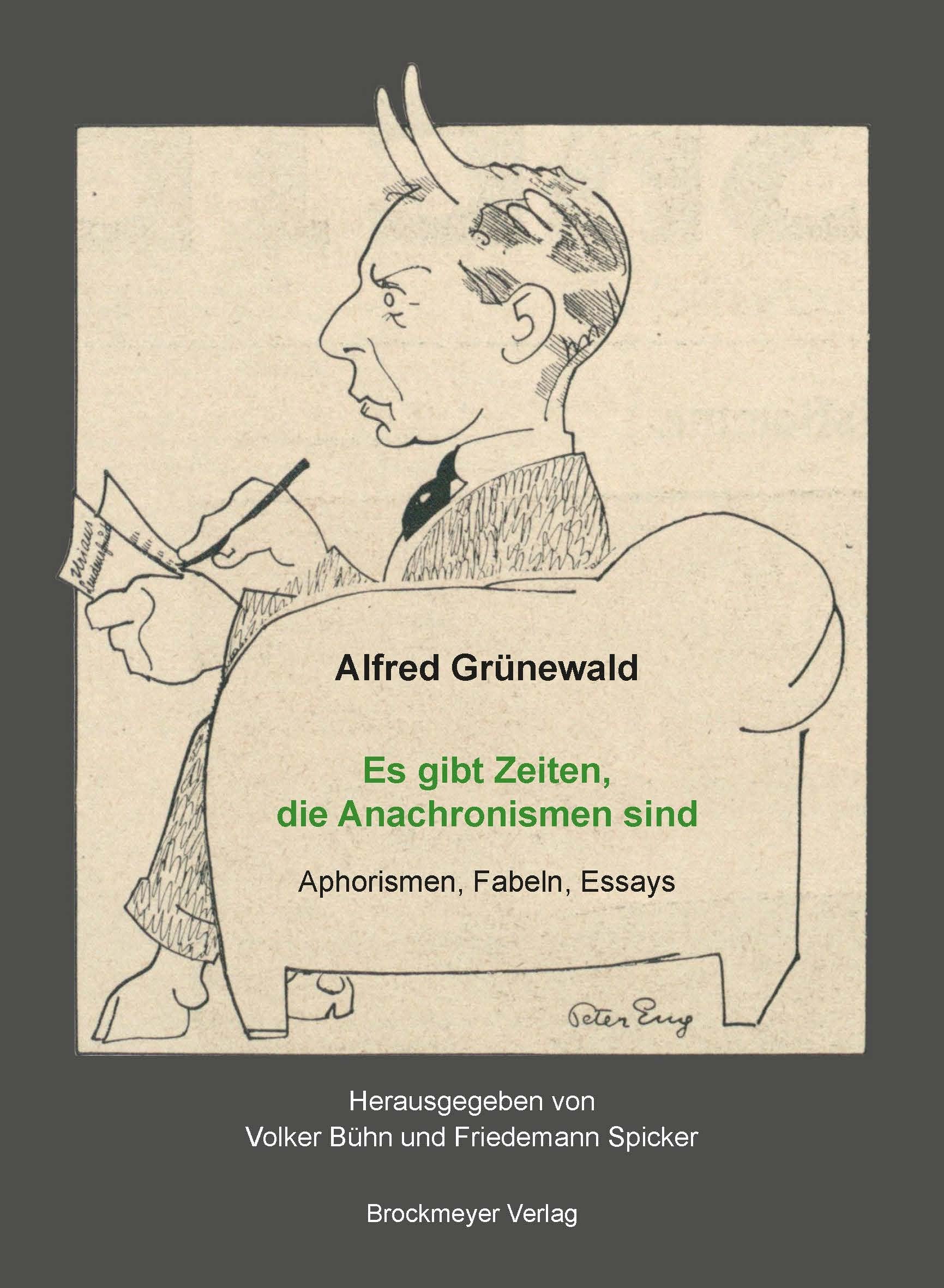 Es gibt Zeiten,die Anachronismen sind: Aphorismen, Fabeln, Essays (DaphA-Drucke) (DaphA-Drucke / Eine Publikation des Deutschen Aphorismus-Archivs) Contemporary literature