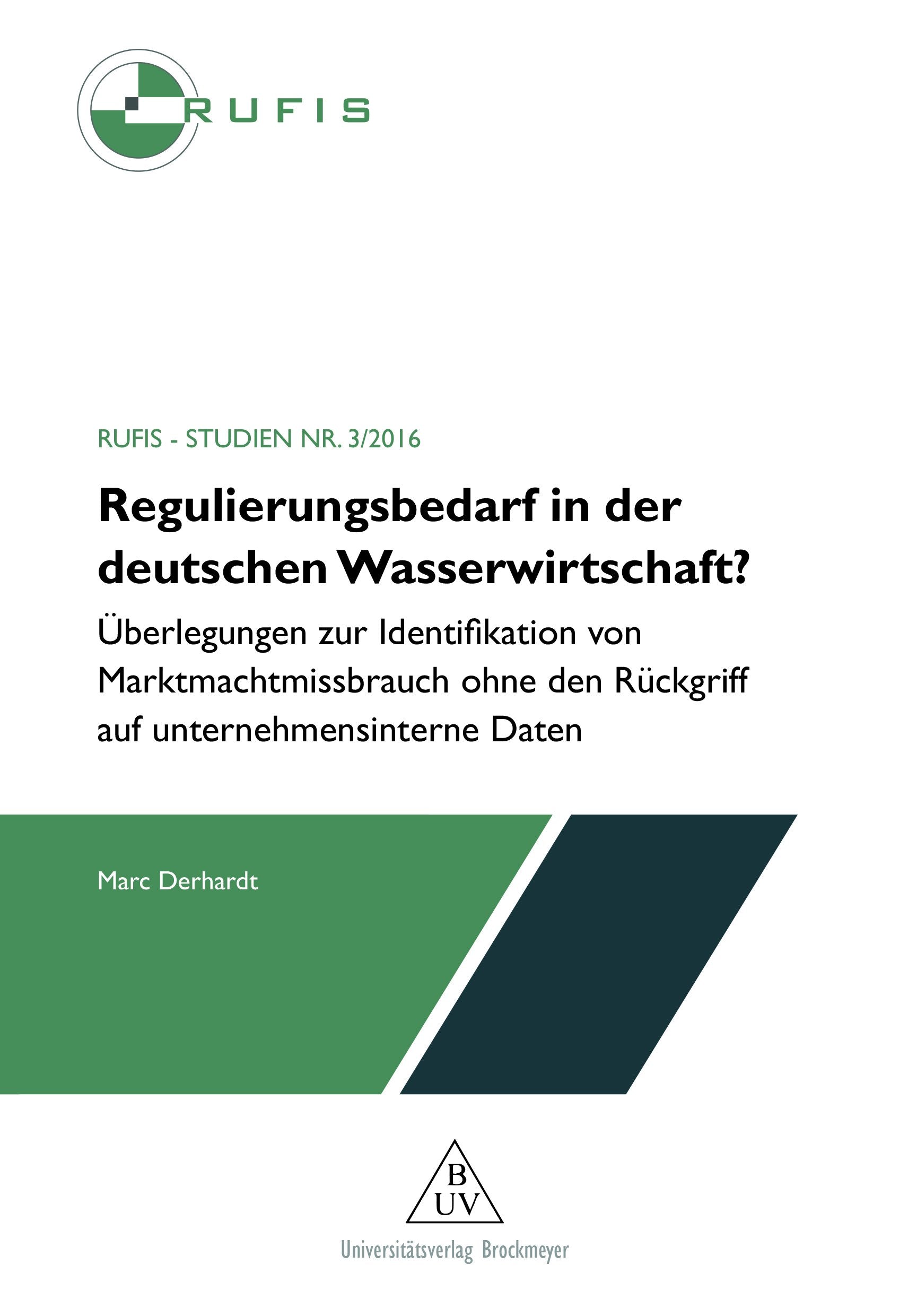 Regulierungsbedarf in der deutschen Wasserwirtschaft?: Überlegungen zur Identifikation von Marktmachtmissbrauch ohne den Rückgriff auf ... STRUKTURPOLITIK e.V. STRUKTURPOLITIK e.V.) Law