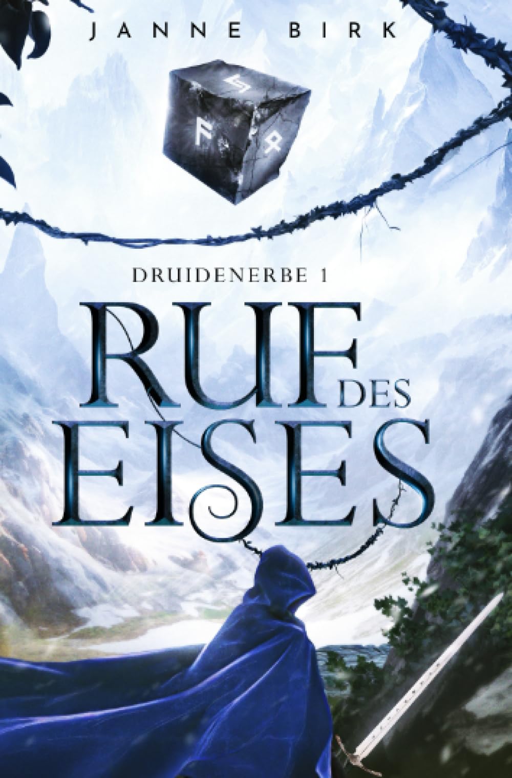 Ruf des Eises: Ein epischer High-Fantasy-Roman voller Magie, Prophezeiungen und uralter Naturkräfte (Druidenerbe) Contemporary literature