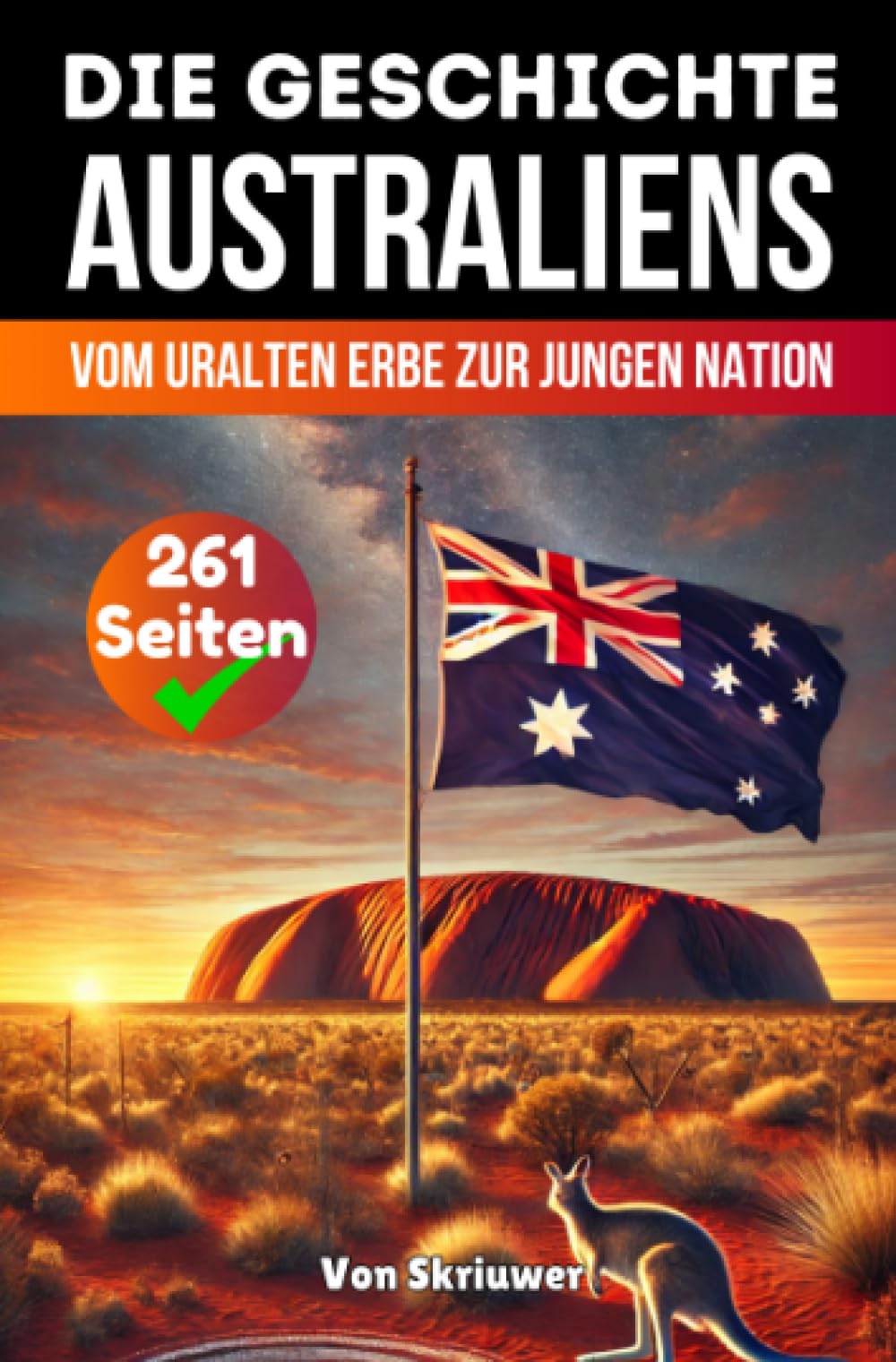 Die Geschichte Australiens: Vom uralten Erbe zur jungen Nation Geology & Geography