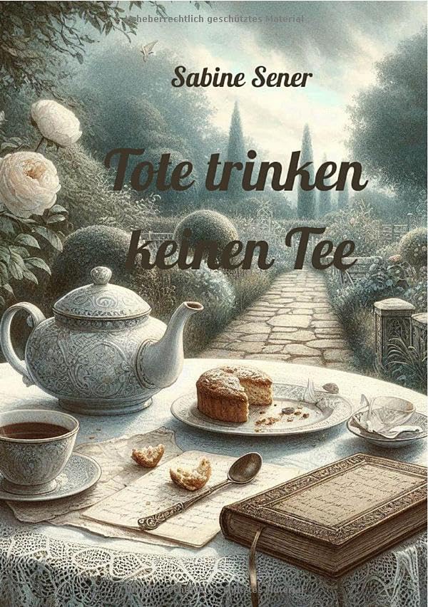 Tote trinken keinen Tee: Mord im englischen Hinterland - Ein Fall für den Neugierclub von Ashcombe Fiction
