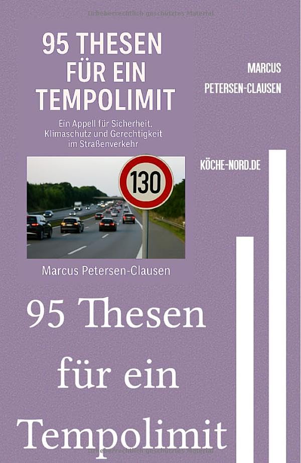 95 Thesen für ein Tempolimit: Ein Appell für Sicherheit, Klimaschutz und Gerechtigkeit im Straßenverkehr – mit Fakten, Argumenten und Herz Living & Furnishing