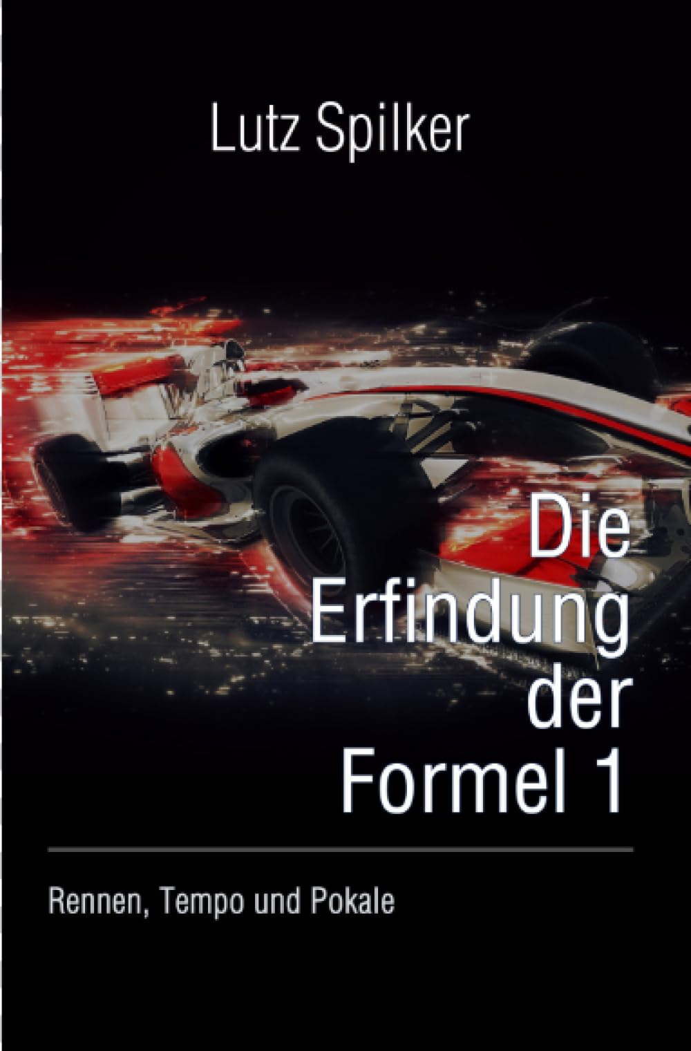 Die Erfindung der Formel 1: Rennen, Tempo und Pokale Leisure & Fun
