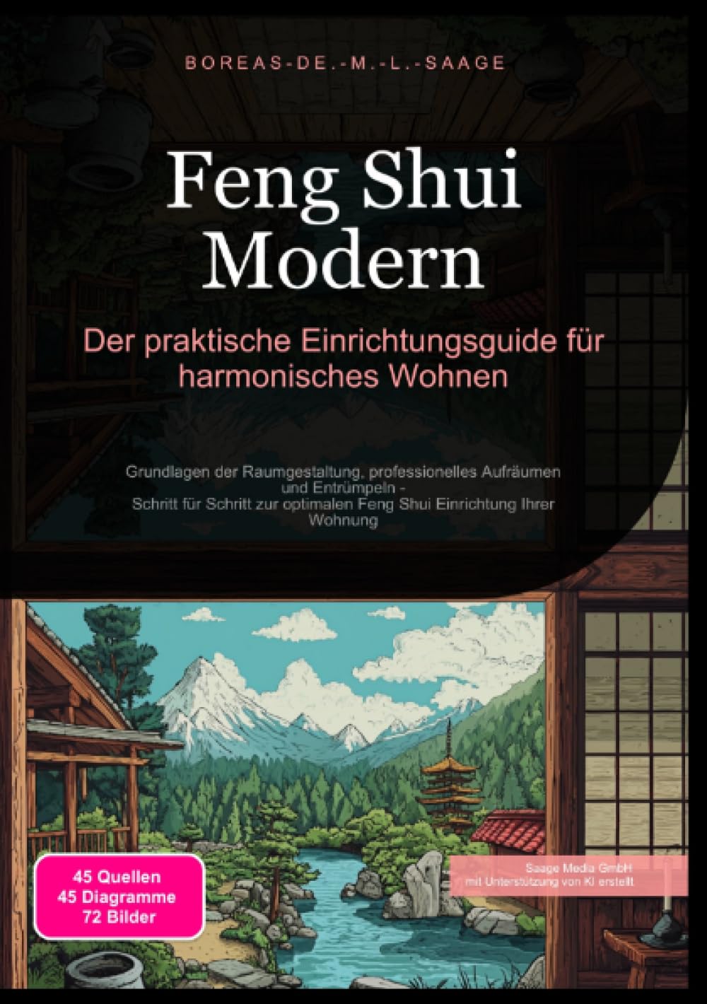 Feng Shui Modern: Der praktische Einrichtungsguide für harmonisches Wohnen: Grundlagen der Raumgestaltung, professionelles Aufräumen und Entrümpeln - ... Einrichtung Ihrer Wohnung (Feng Shui (DE)) Film, Art & Culture