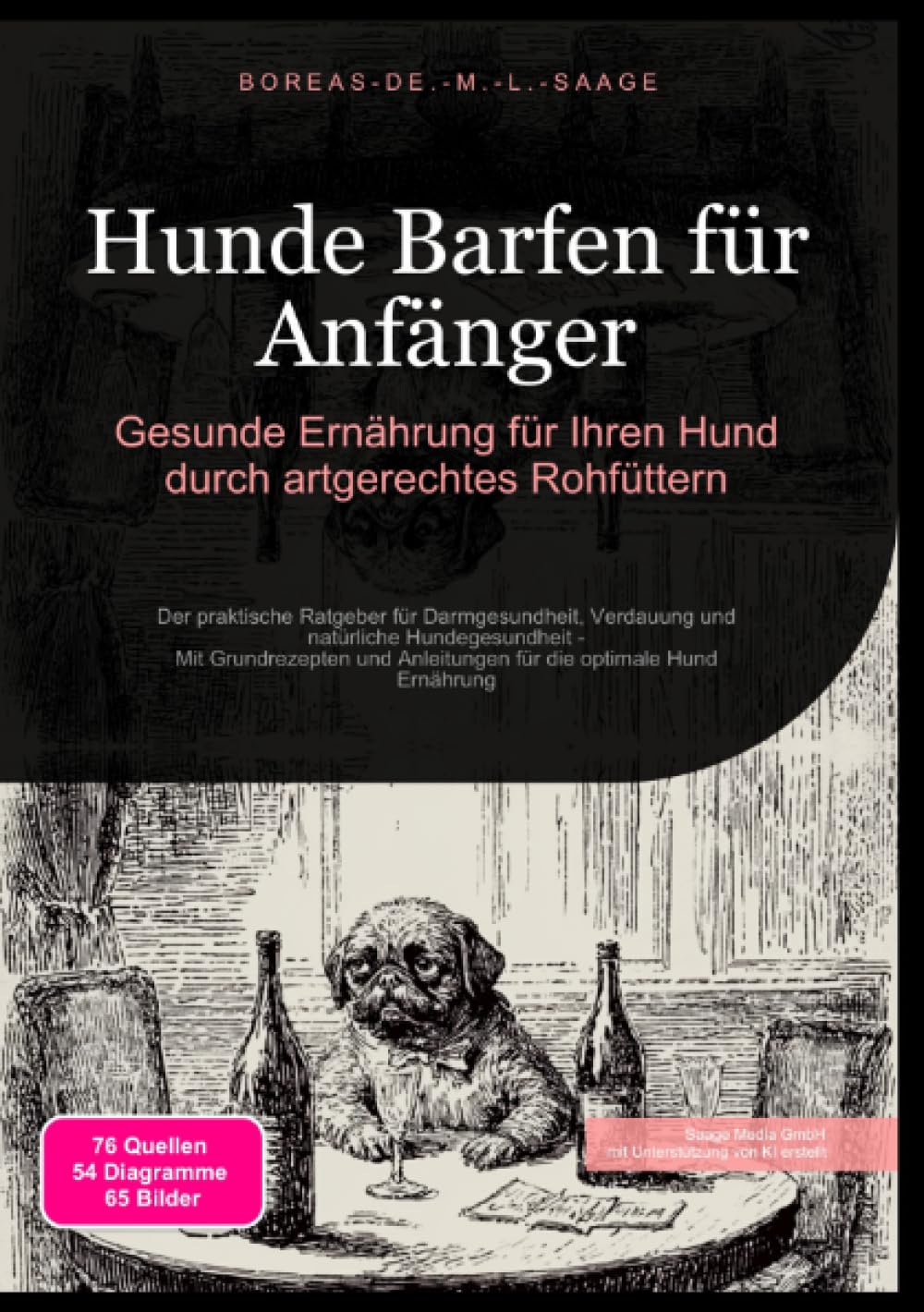 Hunde Barfen für Anfänger: Gesunde Ernährung für Ihren Hund durch artgerechtes Rohfüttern: Der praktische Ratgeber für Darmgesundheit, Verdauung und ... für die optimale Hund Ernährung (BARF (DE)) Pets