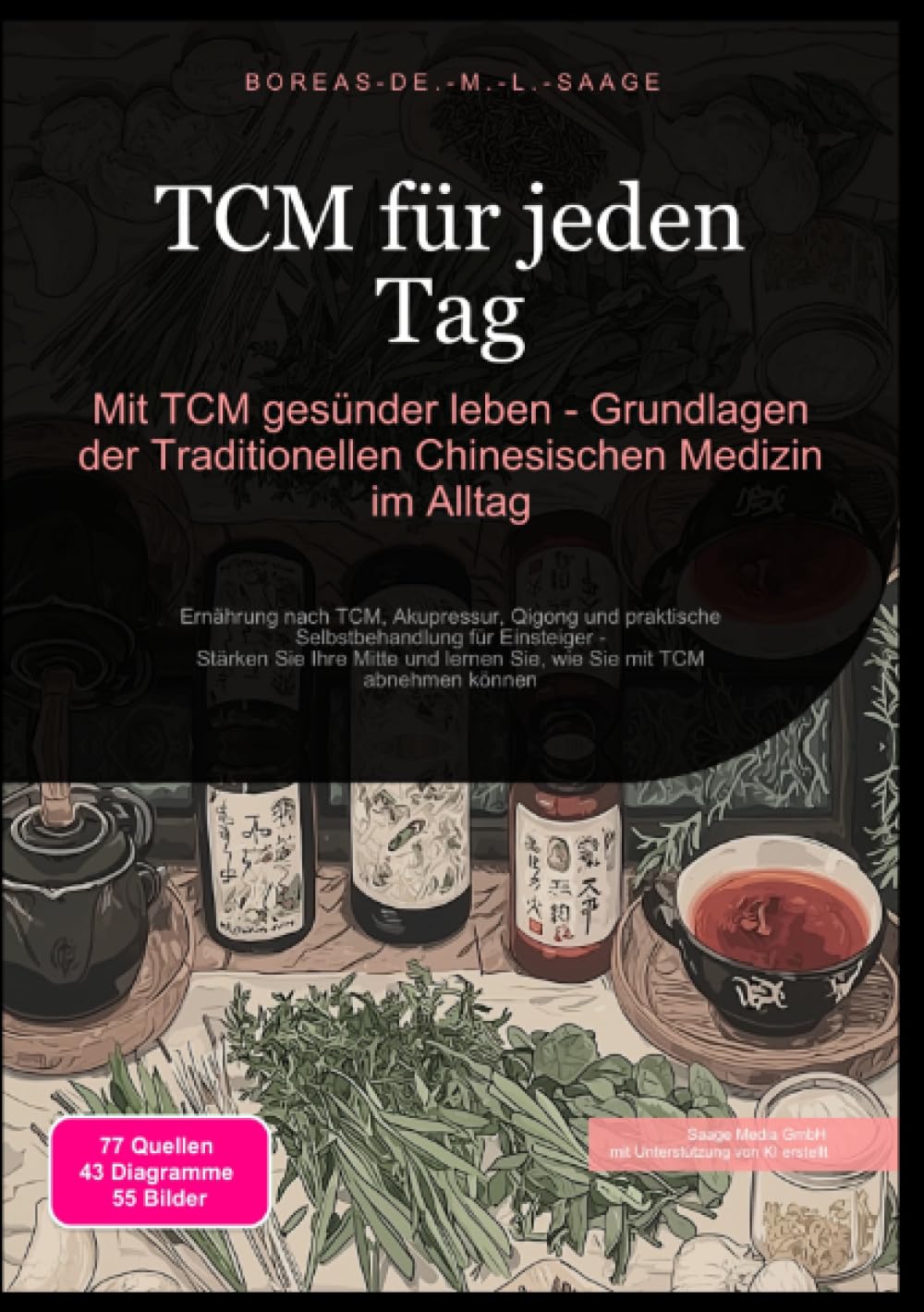 TCM für jeden Tag: Mit TCM gesünder leben - Grundlagen der Traditionellen Chinesischen Medizin im Alltag: Ernährung nach TCM, Akupressur, Qigong und ... wie Sie mit TCM abnehmen können (TCM (DE)) Medicine