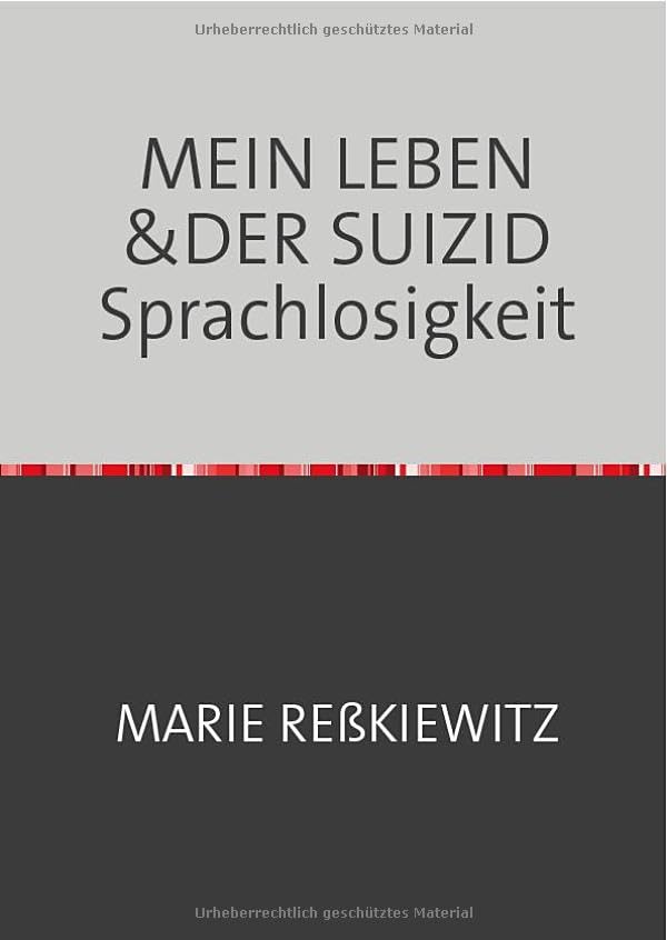 MEIN LEBEN &DER SUIZID Sprachlosigkeit: BIOGRAIE/TEIL 2 Personalities