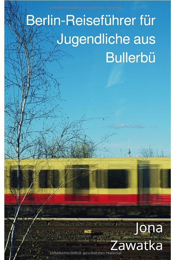Berlin-Reiseführer für Jugendliche aus Bullerbü Leisure, Home & Garden