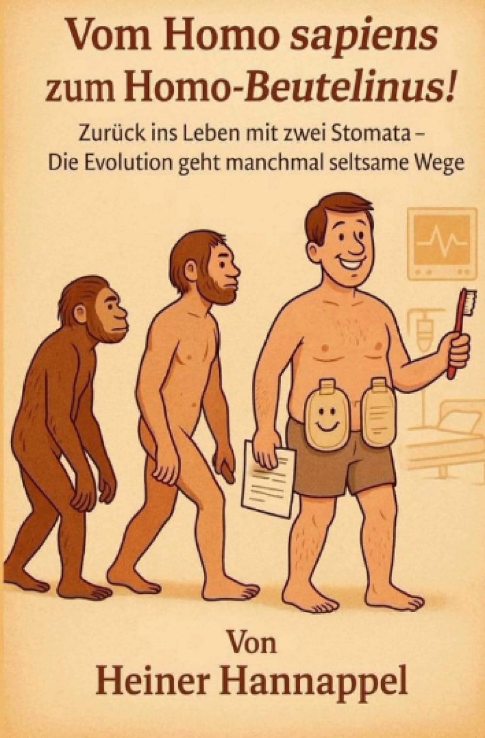 Vom Homo sapiens zum Homo - Beutelinus!: Zurück ins Leben mit zwei Stomata. Die Evolution geht manchmal seltsame Wege. Personalities